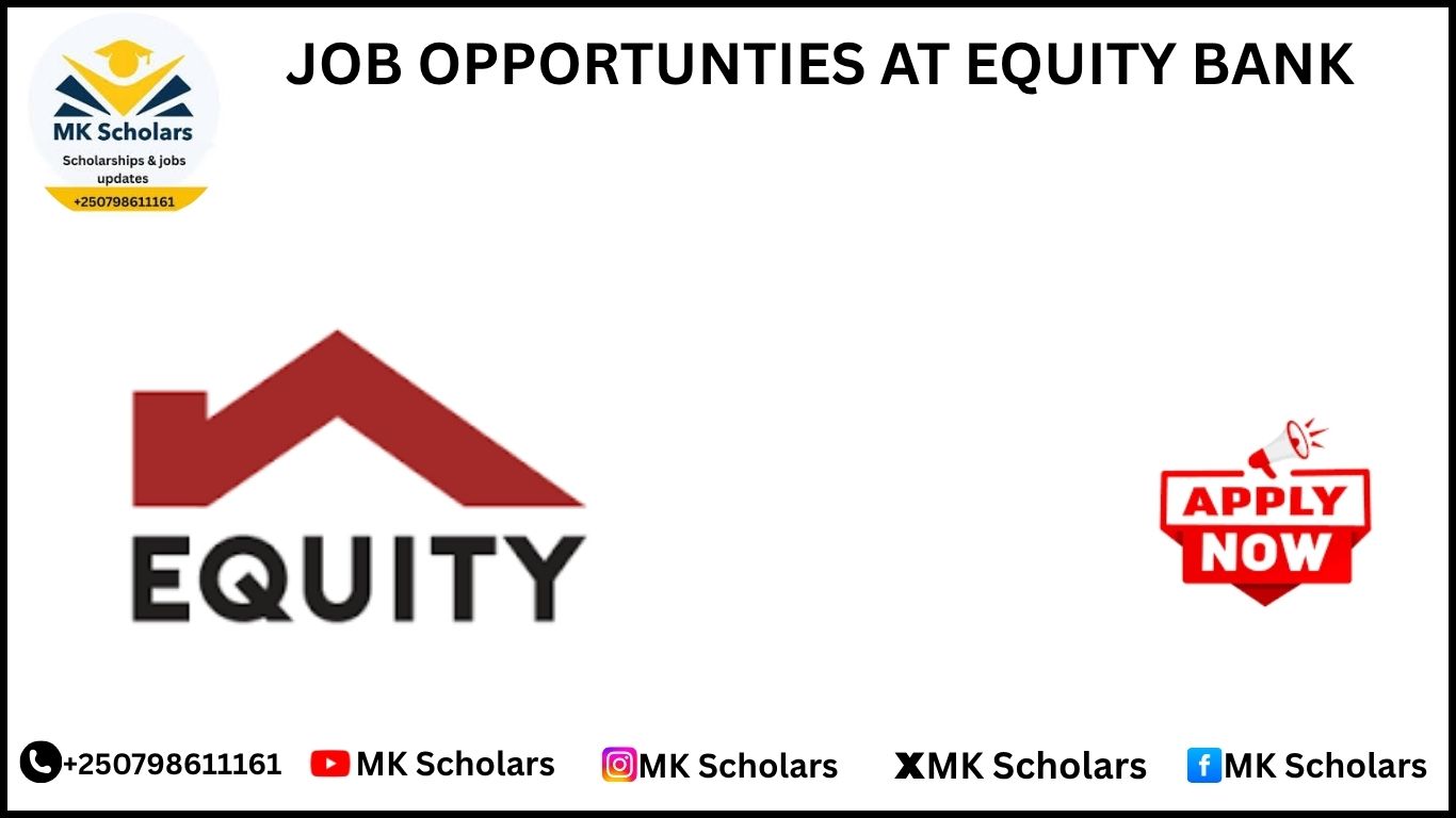 JOB OPPORTUNITIES AT EQUITY BANK